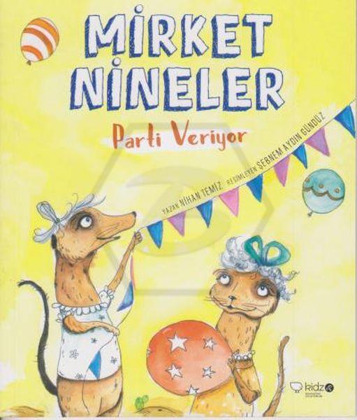 Mirket Nineler Parti Veriyor 