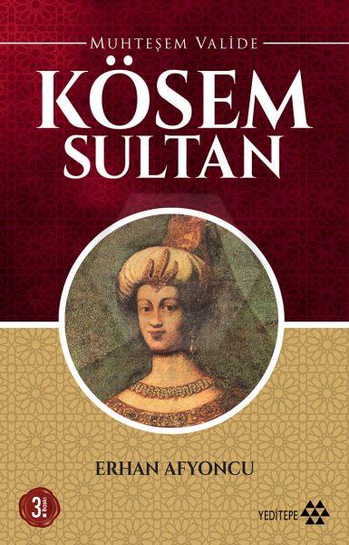 Muhteşem Valide Kösem Sultan
