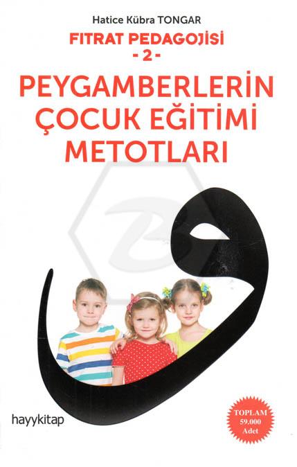 Fıtrat Pedagojisi-2 Peygamberlerin Çocuk Eğitimi Metotları