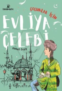 Çocuklar İçin Evliya Çelebi