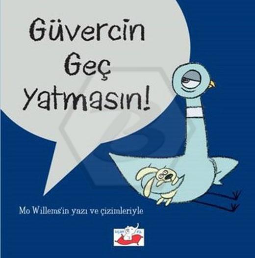 Güvercin Geç Yatmasın