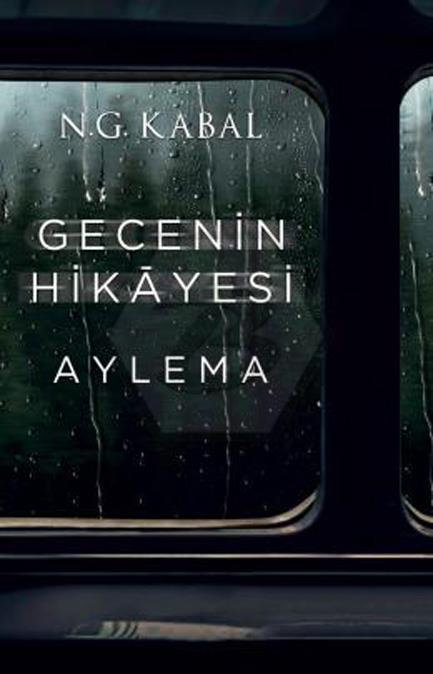 Gecenin Hikayesi - Aylema - Ciltli