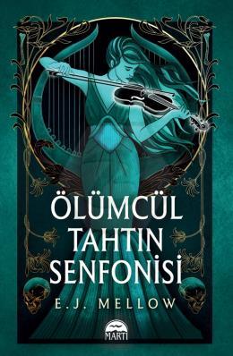 Ölümcül Tahtın Senfonisi 