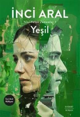 Yeşil Yeni Yalan Zamanlar-?