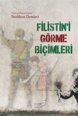 Filistin’i Görme Biçimleri