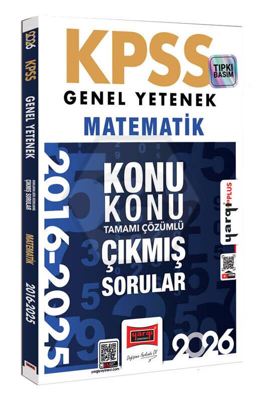 2026 KPSS Genel Yetenek Matematik 2016-2026 Konu Konu Tamamı Çözümlü Çıkmış Sorular