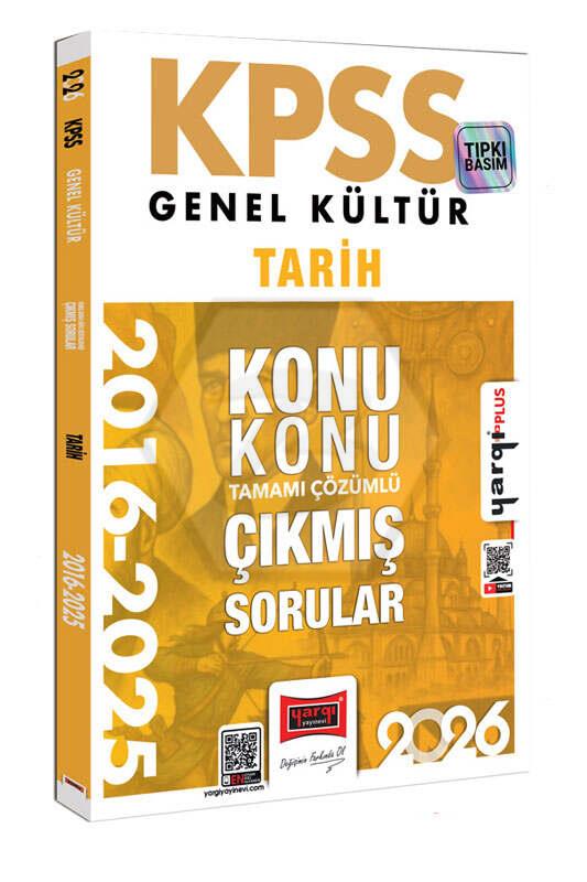 2026 KPSS Genel Kültür Tarih 2016-2026 Konu Konu Tamamı Çözümlü Çıkmış Sorular