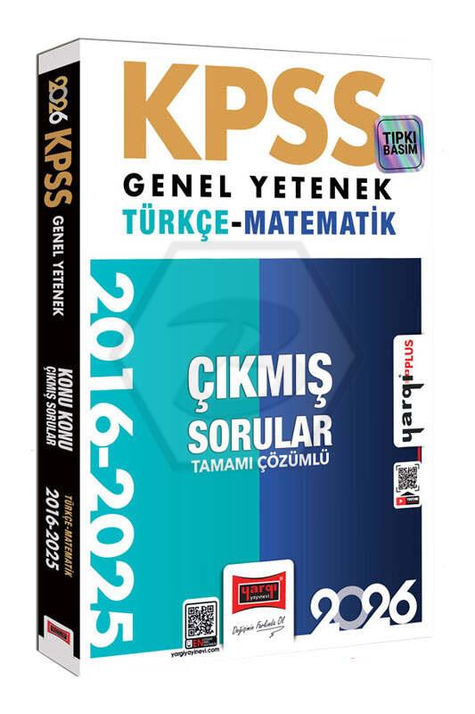 2026 KPSS Genel Yetenek Türkçe-Matematik 2016-2026 Konu Konu Tamamı Çözümlü Çıkmış Sorular