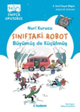 Sınıftaki Robot: Büyümüş de Küçülmüş