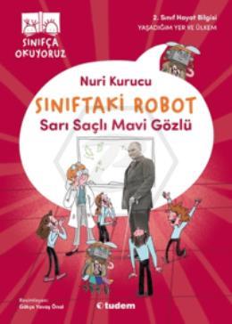 Sınıftaki Robot: Sarı Saçlı Mavi Gözlü
