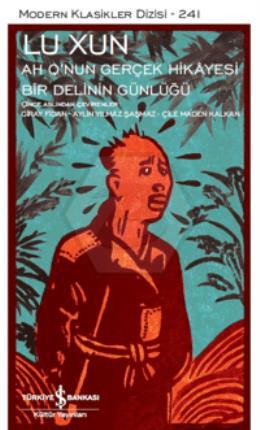 Ah Q’nun Gerçek Hikâyesi ile Bir Delinin Günlüğü Ciltli