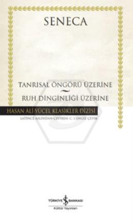 Tanrısal Öngörü Üzerine – Ruh Dinginliği Üzerine