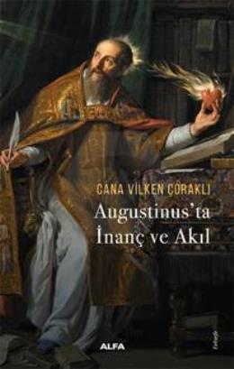 Augustinus’ta  İnanç ve Akıl