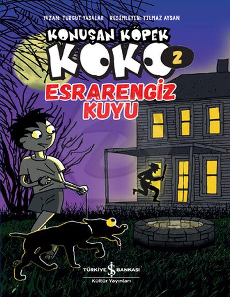 Konuşan Köpek Koko 2 Esrarengiz Kuyu