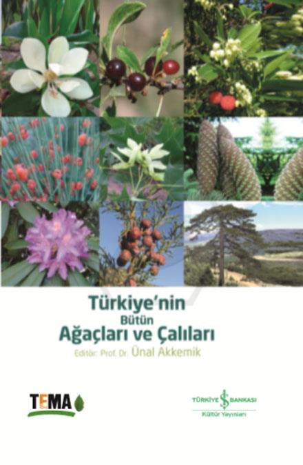 Türkiye’nin Bütün Ağaçları ve Çalıları