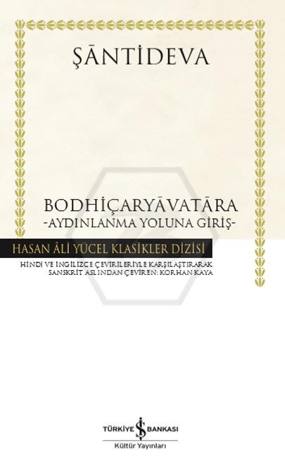 Bodhiçaryavatara – Aydınlanma Yoluna Giriş – Ciltli - Hasan Âli Yücel Klasikleri-