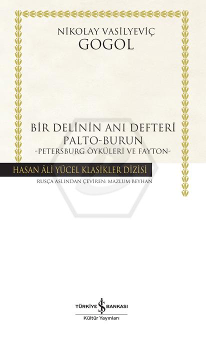 Bir Delinin Anı Defteri Palto-Burun -Petersburg Öyküleri ve Fayton -Ciltli -Hasan Âli Yücel Klasikleri