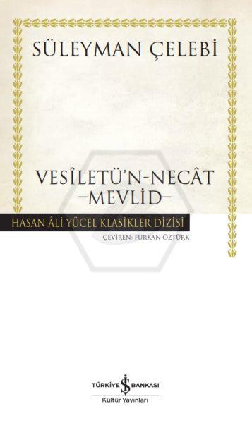 Vesilet’ün Necat – Mevlid - Hasan Âli Yücel Klasikleri -