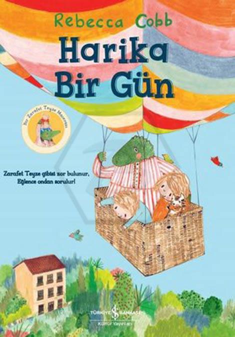 Harika Bir Gün - Bir Zarafet Teyze Macerası