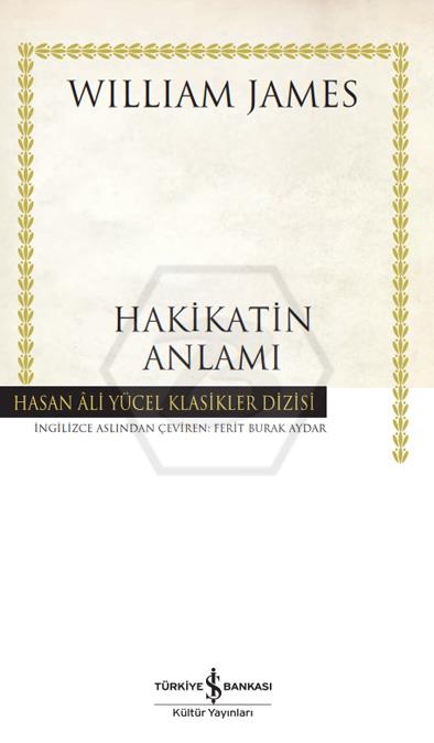 Hakikatin Anlamı - Ciltli - Hasan Âli Yücel Klasikleri-