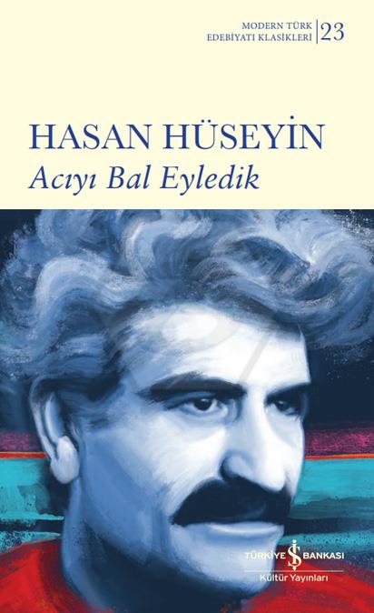Acıyı Bal Eyledik - Sert Kapak