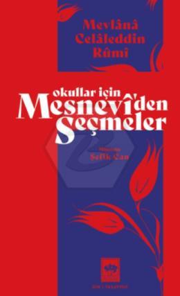 Okullar İçin Mesnevi den Seçmeler