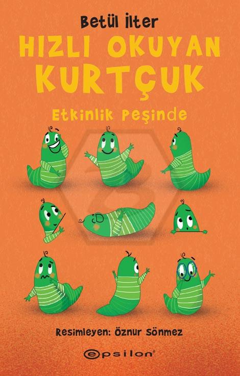 Hızlı Okuyan Kurtçuk – Etkinlik Peşinde