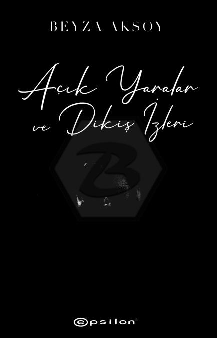 Açık Yaralar ve Dikiş İzleri - Sert Kapak