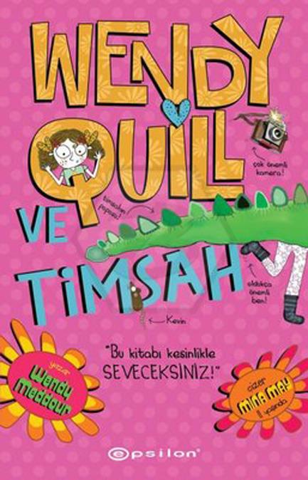 Wendy Quill ve Timsah