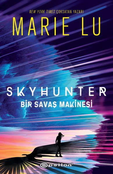Skyhunter - Bir Savaş Makinesi - Ciltli