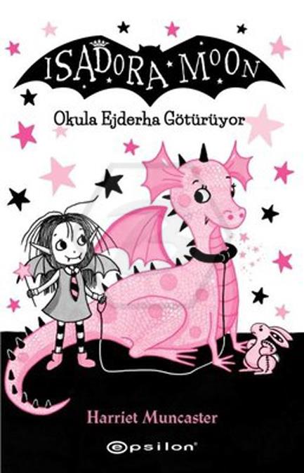 Isadora Moon – Okula Ejderha Götürüyor