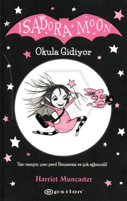 Isadora Moon Okula Gidiyor