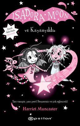 Isadora Moon 14 - Isadora Moon ve Kayanyıldız