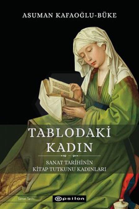 Tablodaki Kadın - Sanat Tarihinin Kitap Tutkunu Kadınları