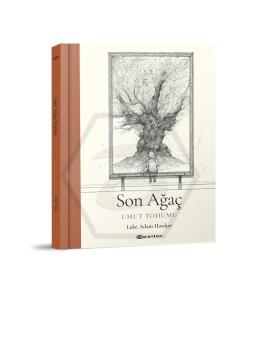Son Ağaç Umut Tohumu