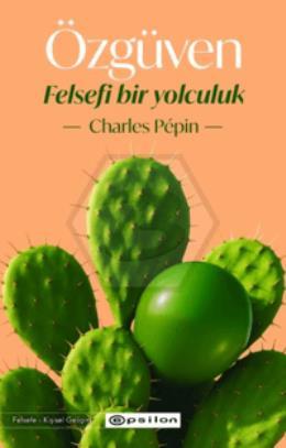 Özgüven - Felsefi Bir Yolculuk