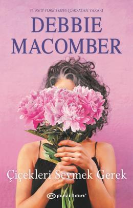 Çiçekleri Sevmek Gerek