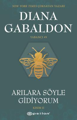 Arılara Söyle Gidiyorum (Kısım II)  Yabancı #9