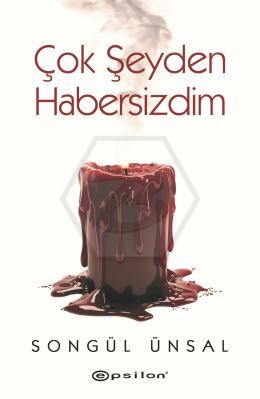 Çok Şeyden Habersizdim