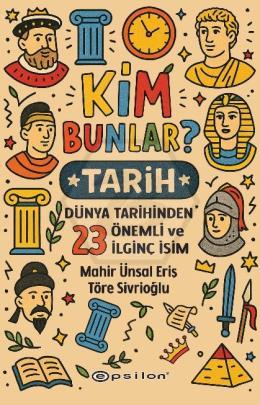 Kim Bunlar? Tarih