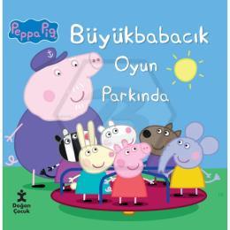 Peppa Pıg Büyük Babacık Oyun Parkında