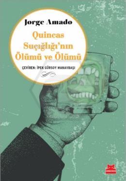 Quincas Suçığlığı’nın Ölümü ve Ölümü