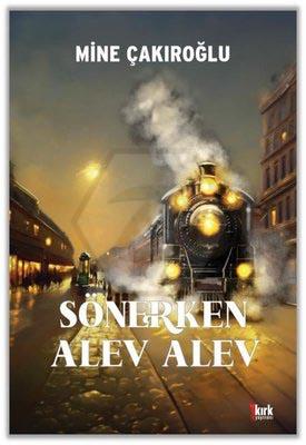 Sönerken Alev Alev