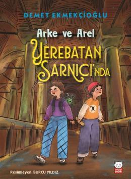 Arke ve Arel Yerebatan Sarnıcı nda