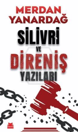 Silivri ve Direniş Yazıları