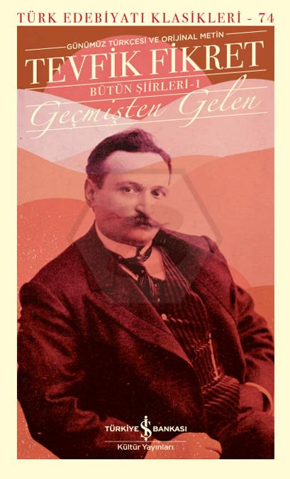 Geçmişten Gelen - Bütün Şiirleri-1 – Sert Kapak