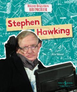 Stephen Hawkıng Dünyayı Değiştiren Bilimciler