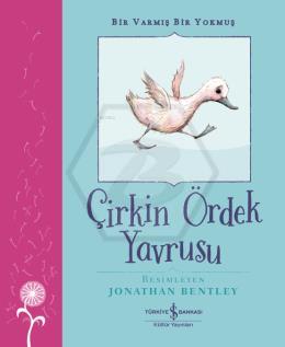 Çirkin Ördek Yavrusu - Bir Varmış Bir Yokmuş