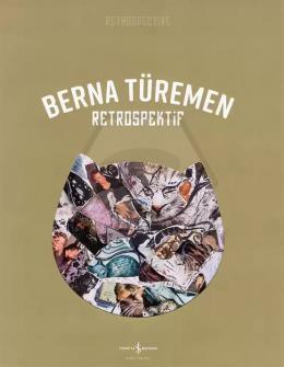 Berna Türemen – Retrospektif / Retrospective