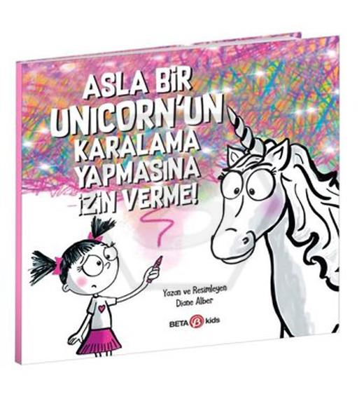 Asla Bir Unıcorn’Un Karalama Yapmasına İzin Verme